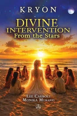 Divine Intervention from the stars by Carroll, Lee