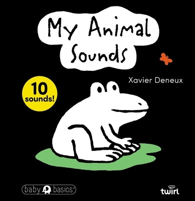 Baby Basicstm: My Animal Sounds by Deneux, Xavier