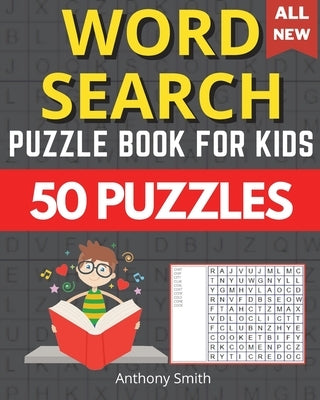 Easy Word Search For Kids (4 Letters Words): Activity Book For Kids by Smith, Anthony