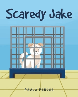 Scaredy Jake by Perdue, Paula