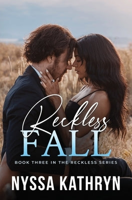 Reckless Fall by Kathryn, Nyssa