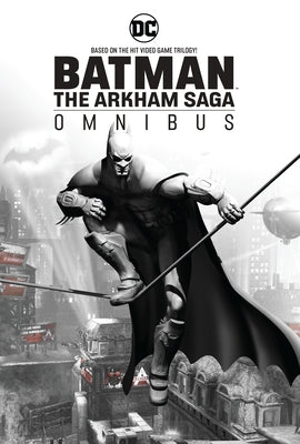 Batman: The Arkham Saga Omnibus (New Edition) by Tomasi, Peter J.