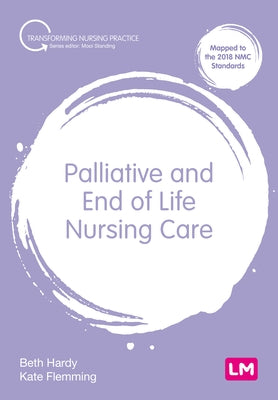 Palliative and End of Life Nursing Care by Hardy, Beth