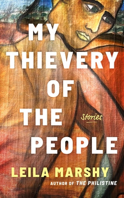 My Thievery of the People by Marshy, Leila