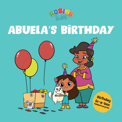 Rosie's Rules: Abuela's Birthday by Hamburg, Jennifer