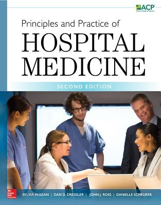 Principles and Practice of Hospital Medicine by McKean, Sylvia C.