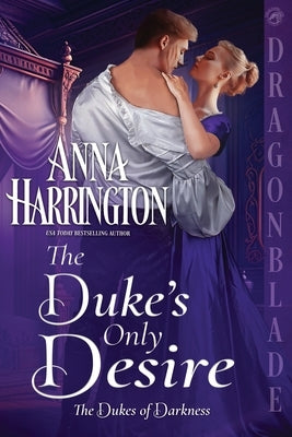 The Duke's Only Desire by Harrington, Anna