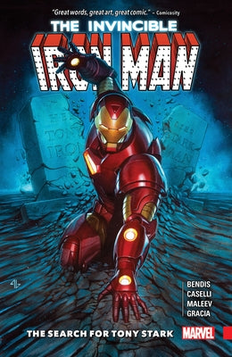 Invincible Iron Man: The Search for Tony Stark by Bendis, Brian Michael