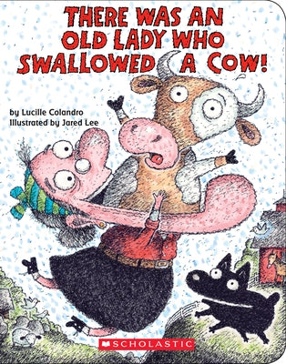 There Was an Old Lady Who Swallowed a Cow! (Board Book) by Colandro, Lucille