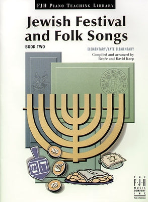 Jewish Festival and Folk Songs, Book Two by Karp, Renee