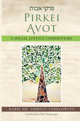 Pirkei Avot: A Social Justice Commentary by Yanklowitz, Shmuly