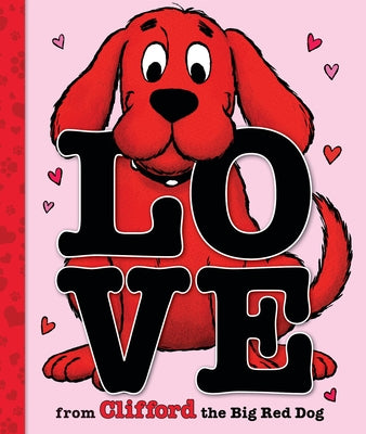 Love from Clifford the Big Red Dog (a Mini Valentine's Day Book) by Bridwell, Norman