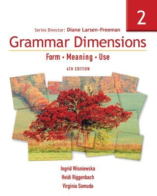 Grammar Dimensions 2: Form, Meaning, Use by Larsen-Freeman, Diane