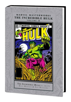 Marvel Masterworks: The Incredible Hulk Vol. 18 by Mantlo, Bill