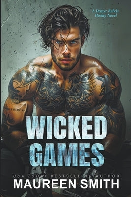 Wicked Games by Smith, Maureen
