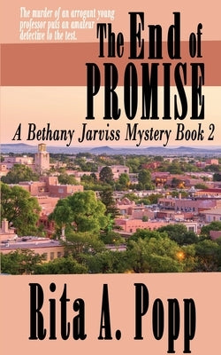 The End of Promise by Popp, Rita A.