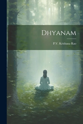 Dhyanam by Rao, Pv Krishana