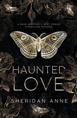 Haunted Love: A Dark Brother's Best Friend Standalone Romance by Anne, Sheridan