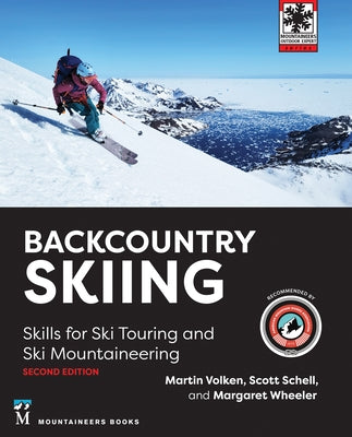 Backcountry Skiing: Skills for Ski Touring and Ski Mountaineering by Volken, Martin