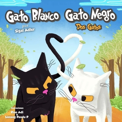 Gato Blanco Gato Negro: Bedtime story by Adler, Sigal