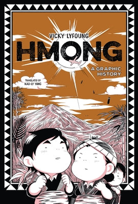 Hmong: A Graphic History by Lyfoung, Vicky