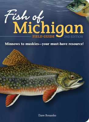 Fish of Michigan Field Guide by Bosanko, Dave