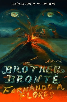 Brother Bront? by Flores, Fernando A.