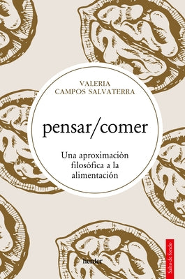 Pensar/Comer by Campos, Valeria