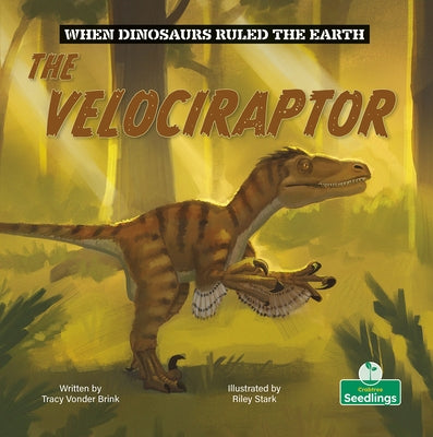 The Velociraptor by Brink, Tracy Vonder