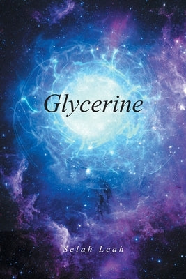 Glycerine by Leah, Selah