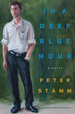 In a Deep Blue Hour by Stamm, Peter