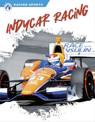 Indycar Racing by Hobbs Voss, Elizabeth