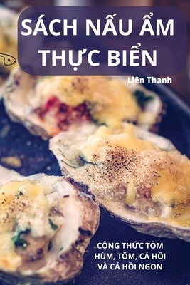 Sách N&#7844;u &#7848;m Th&#7920;c Bi&#7874;n by Li&#234;n Thanh