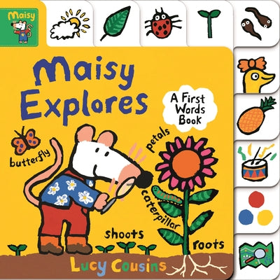 Maisy Explores: A First Words Book: (A Maisy the Mouse Tabbed Board Book about the Seasons, Colors, and More - For Toddlers and Kids Ages 1-3) by Cousins, Lucy