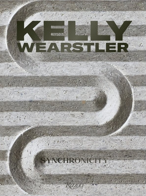 Kelly Wearstler: Synchronicity by Wearstler, Kelly