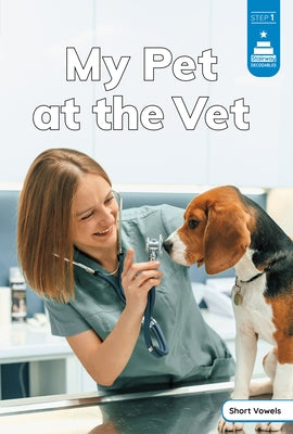 My Pet at the Vet by Stickney, Laura