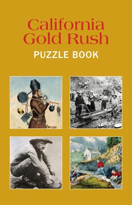 California Gold Rush Puzzle Book by Grab a. Pencil Press
