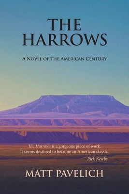 The Harrows: A Novel of the American Century by Pavelich, Matt