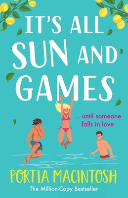 It's All Sun and Games by Macintosh, Portia