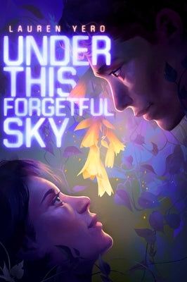 Under This Forgetful Sky by Yero, Lauren