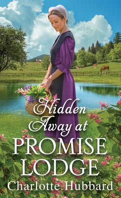 Hidden Away at Promise Lodge by Hubbard, Charlotte