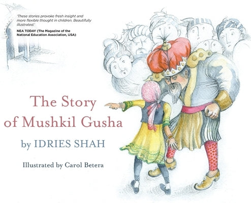 The Tale of Mushkil Gusha by Shah, Idries