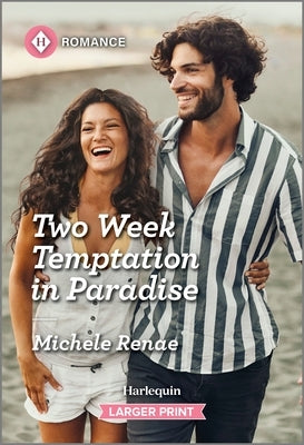 Two Week Temptation in Paradise by Renae, Michele