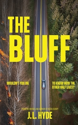 The Bluff by Hyde, J. L.