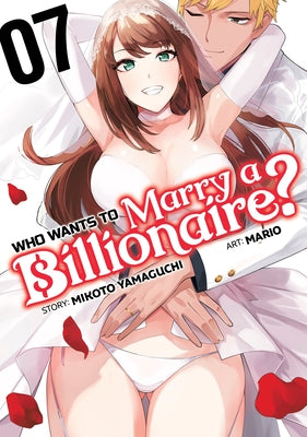 Who Wants to Marry a Billionaire? Vol. 7 by Yamaguchi, Mikoto