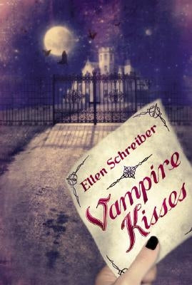 Vampire Kisses by Schreiber, Ellen