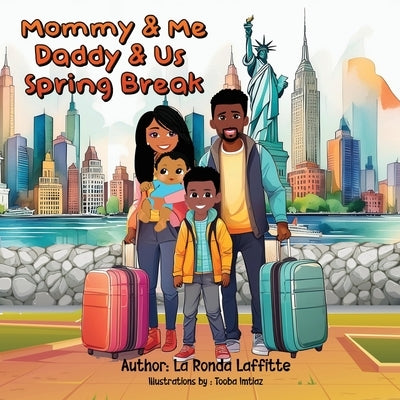 Mommy & Me Daddy & Us Spring Break by Laffitte, La Ronda