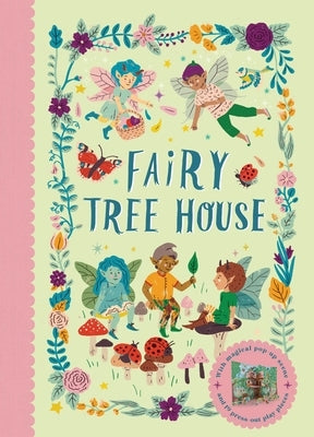 Fairy Tree House: With Magical Pop-Up Scene and 19 Press-Out Play Pieces by Munro, Fiona
