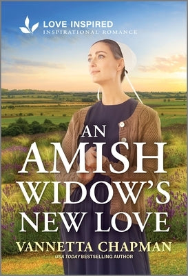 An Amish Widow's New Love: An Uplifting Inspirational Romance by Chapman, Vannetta