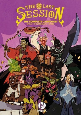 The Last Session: The Complete Campaign by Walls, Jasmine